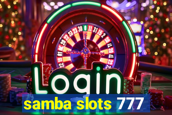 samba slots 777